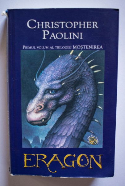 Christopher Paolini - Eragon (primul volum al trilogiei Mostenirea)