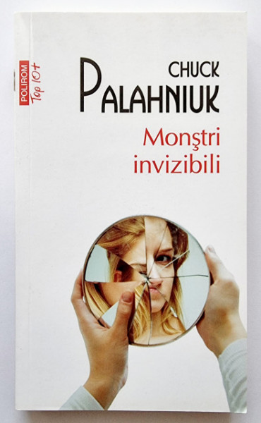 Chuck Palahniuk - Monstri invizibili