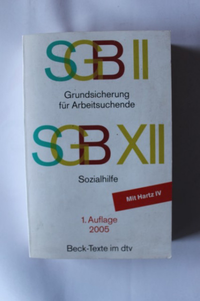 Colectiv autori - SGB II/XII. Grundsicherung fur Arbeitsuchende (editie in limba germana)