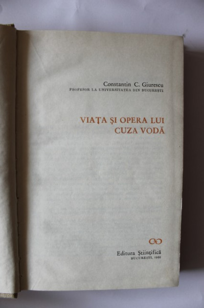 Constantin C. Giurescu - Viata si opera lui Cuza Voda (editie hardcover) - Img 2