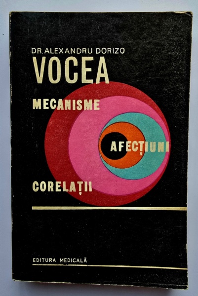 Dr. Alexandru Dorizo - Vocea. Mecanisme, afectiuni, corelatii