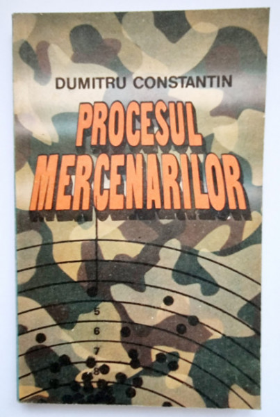Dumitru Constantin - Procesul mercenarilor