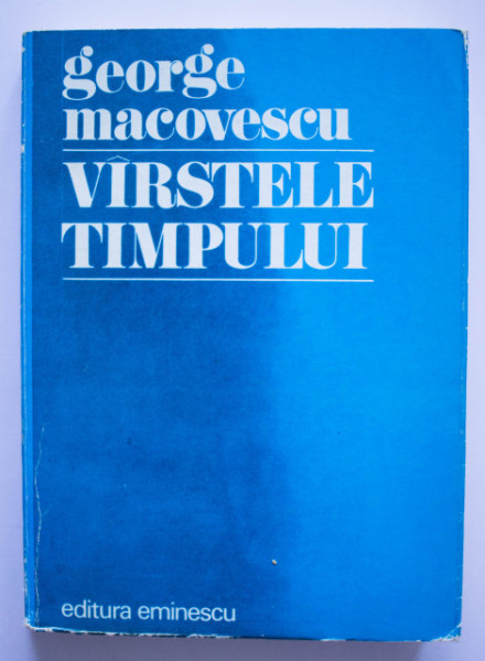 George Macovescu - Varstele timpului