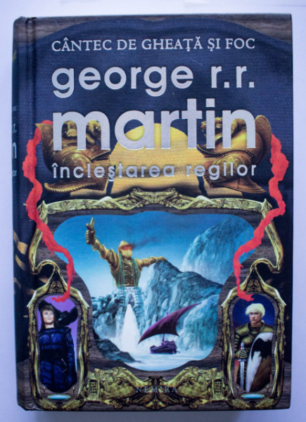 George R. R. Martin - Saga Cantec de gheata si foc. Inclestarea regilor (editie hardcover)