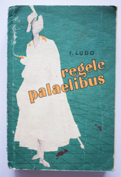 I. Ludo - Regele Palaelibus