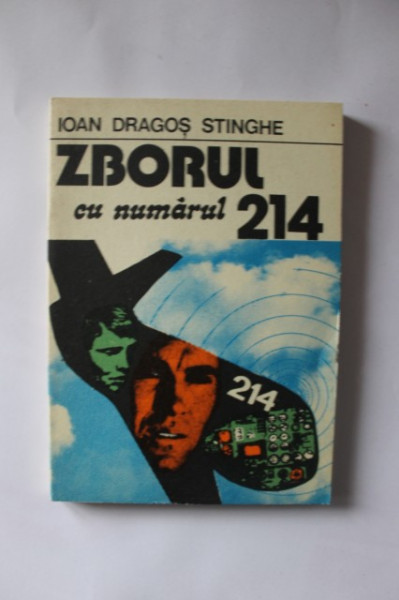 Ioan Dragos Stinghe - Zborul cu numarul 214