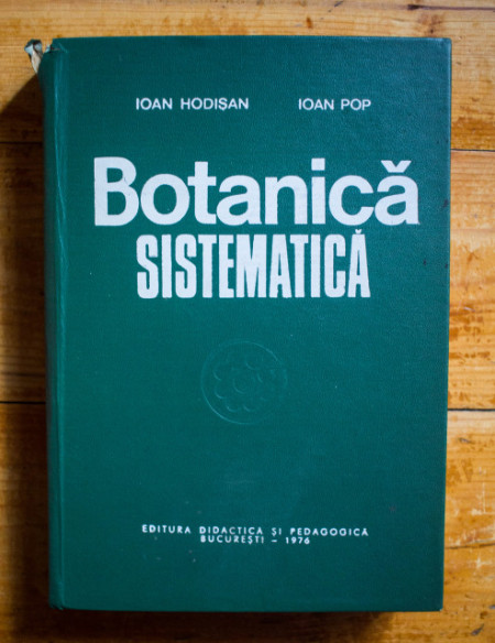 Ioan Hodisan, Ioan Pop - Botanica sistematica (editie hardcover)