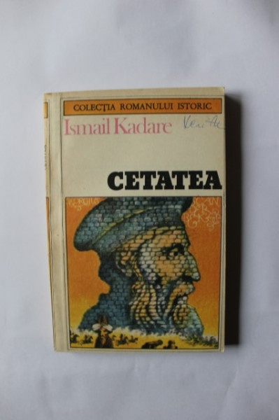 Ismail Kadare - Cetatea
