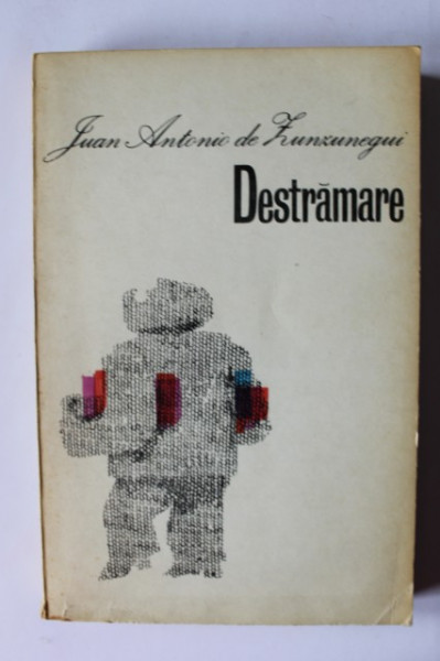 Juan Antonio de Zunzunegui - Destramare