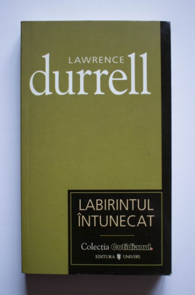 Lawrence Durrell - Labirintul intunecat