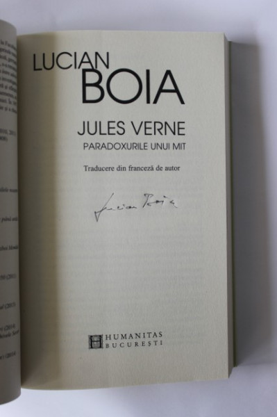 Lucian Boia - Jules Verne. Paradoxurile unui mit (cu autograf)