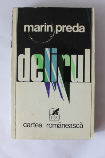 Marin Preda - Delirul