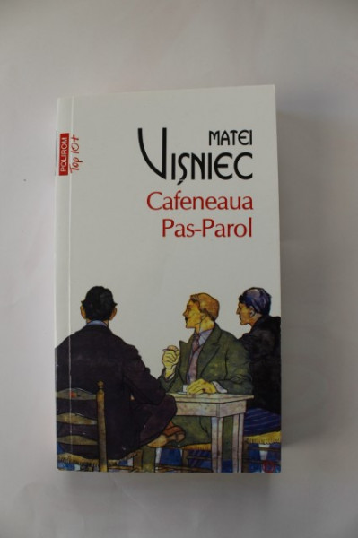 Matei Visniec - Cafeneaua Pas-Parol (cu autograf) - Img 2