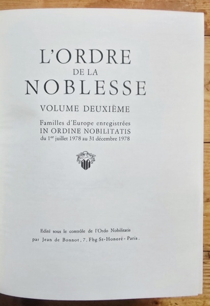 Maurice Roux (sous la direction generale de) - L`Ordre de la Noblesse. Familles d`Europe enregistrees in Ordine Nobilitatis (7 vol., editie hardcover, ”exemplaire de tete”) - Img 6