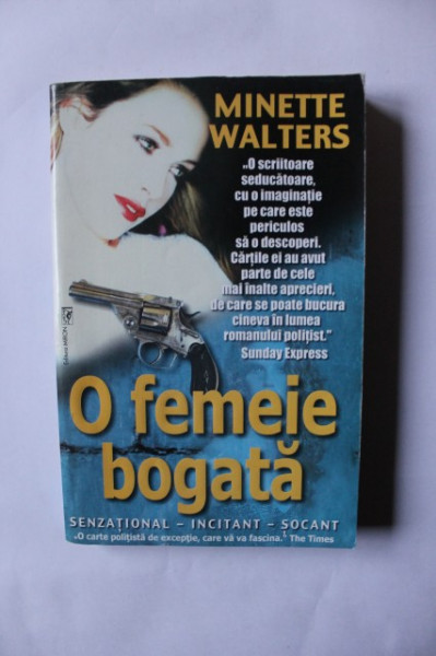 Minette Walters - O femeie bogata
