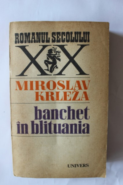 Miroslav Krleza - Banchet in Blituania