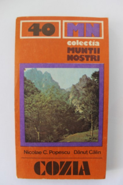 Nicolae C. Popescu, Danut Calin - Cozia (colectia Muntii nostri)