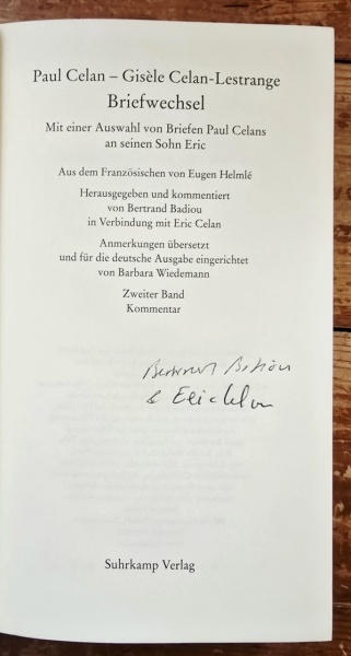 Paul Celan, Gisele Celan-Lestrange - Briefwechsel (I. Die Briefe, II. Kommentar) (2 vol., editie hardcover, in etui special, cu autograful lui Eric Celan si al lui Bertrand Badiou) - Img 5