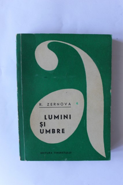 R. Zernova - Lumini si umbre