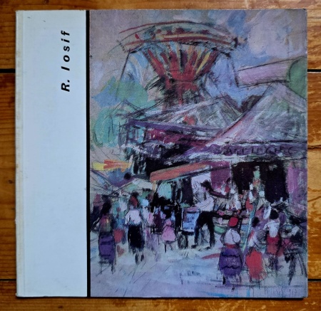 Radu Ionescu - R. Iosif (editie bilingva, romano-franceza)