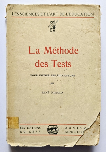 Rene Nihard - La Methode des Tests pour initier les educateurs