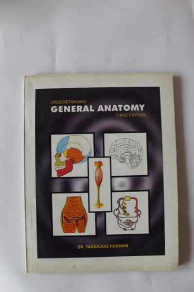 Tassaduq Hussain - General Anatomy (editie in limba engleza)