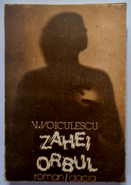 V. Voiculescu - Zahei orbul