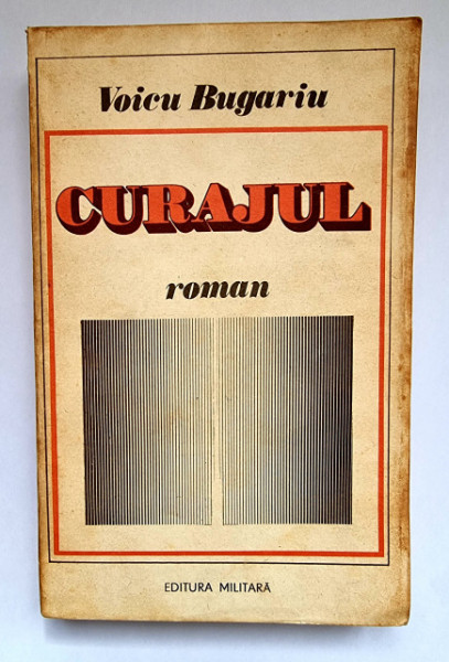 Voicu Bugariu - Curajul