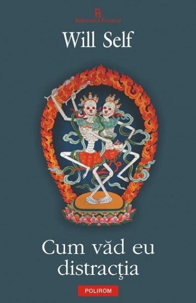 Will Self - Cum vad eu distractia