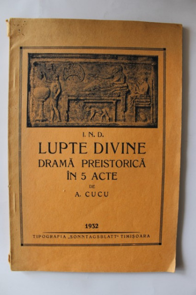 A. Cucu - I.N.D. Lupte divine. Drama istorica in 5 acte (cu autograf) - Img 2