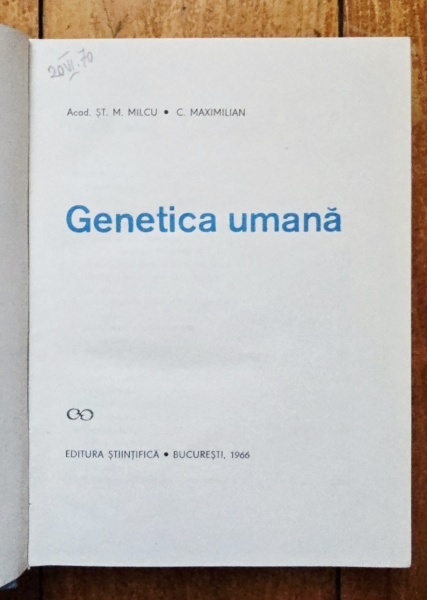 Acad. St. M. Milcu, C. Maximilian - Genetica umana (editie hardcover) - Img 2