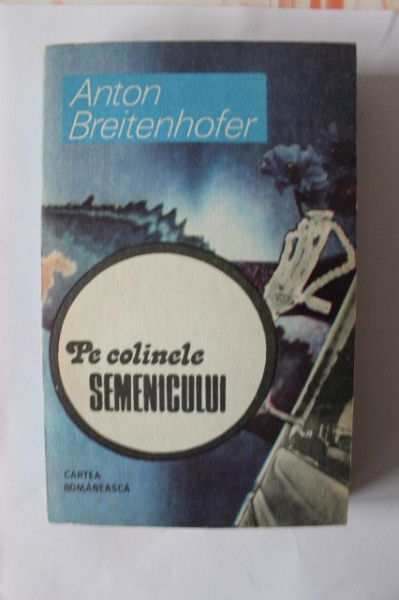 Anton Breitenhofer - Pe colinele Semenicului
