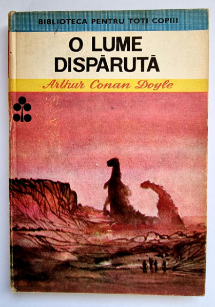 Arthur Conan Doyle - O lume disparuta (editie hardcover)