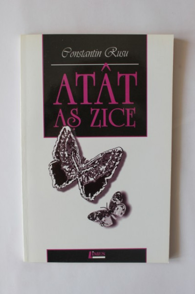 Constantin Rusu - Atat as zice