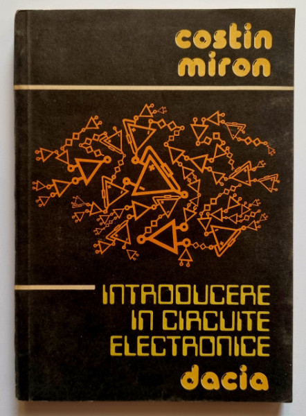 Costin Miron - Introducere in circuite electronice