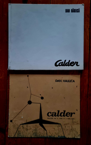 Dan Haulica - Calder. Variatiuni pe tema ”Homo faber” (editie hardcover)