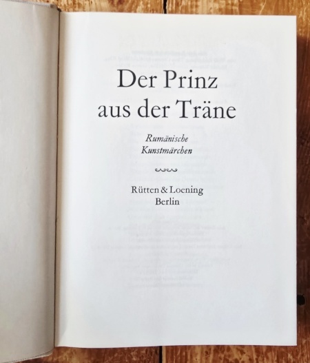 Der Prinz aus der Trane. Rumanische Kunstmarchen (editie hardcover) - Img 2