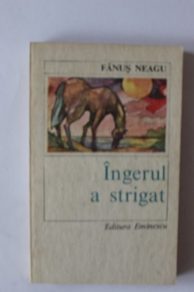 Fanus Neagu - Ingerul a strigat