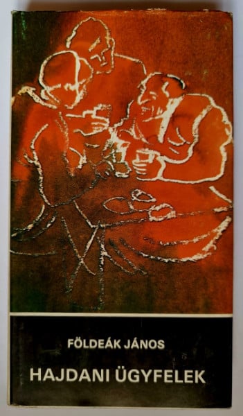 Foldeak Janos - Hajdani ugyfelek (editie hardcover)