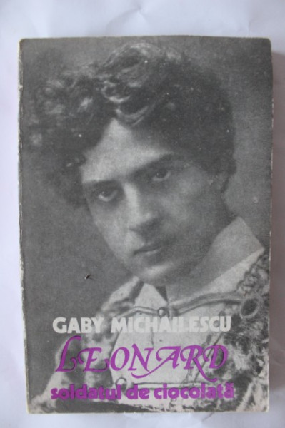 Gaby Michailescu - Leonard, soldatul de ciocolata