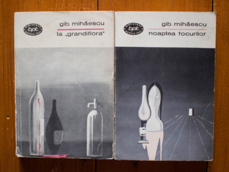 Gib. Mihaescu - La ”Grandiflora”. Noaptea focurilor (nuvele) (2 vol.)