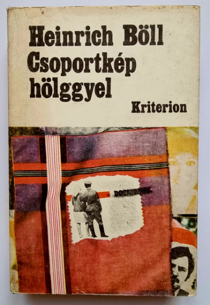 Heinrich Boll - Csoportkep holggyel (editie hardcover, in limba maghiara)