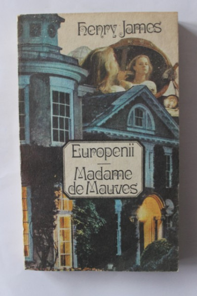 Henry James - Europenii. Madame de Mauves