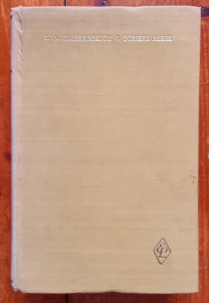 I. A. Bassarabescu - Scrieri alese (editie hardcover) - Img 2