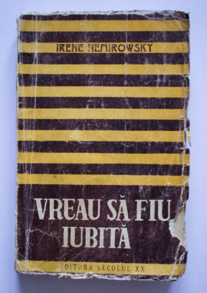 Irene Nemirowsky - Vreau sa fiu iubita (Jezabel) (editie interbelica)