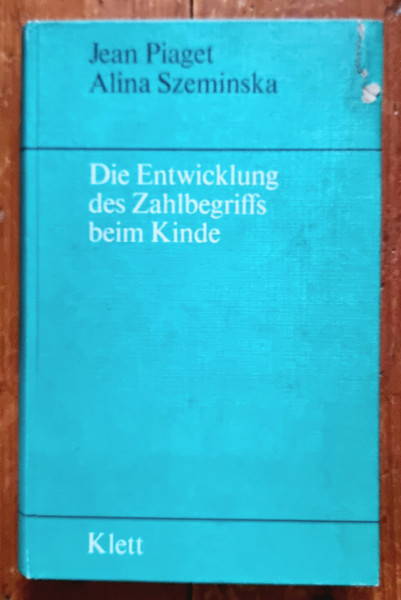Jean Piaget, Alina Szeminska - Die Entwicklung des Zahlbegriffs beim Kinde (editie hardcover)