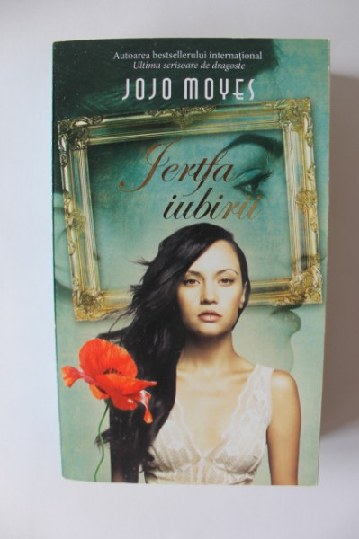Jojo Moyes - Jertfa iubirii