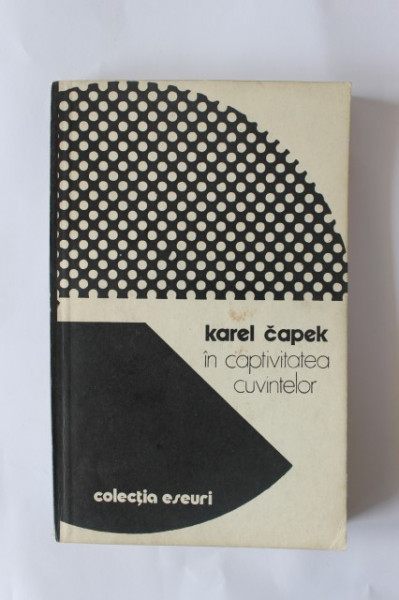 Karel Capek - In captivitatea cuvintelor