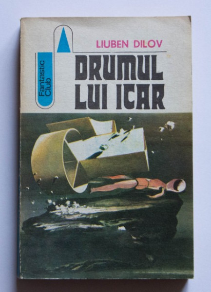 Liuben Dilov - Drumul lui Icar