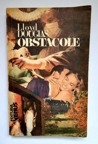 Lloyd C. Douglas - Obstacole
